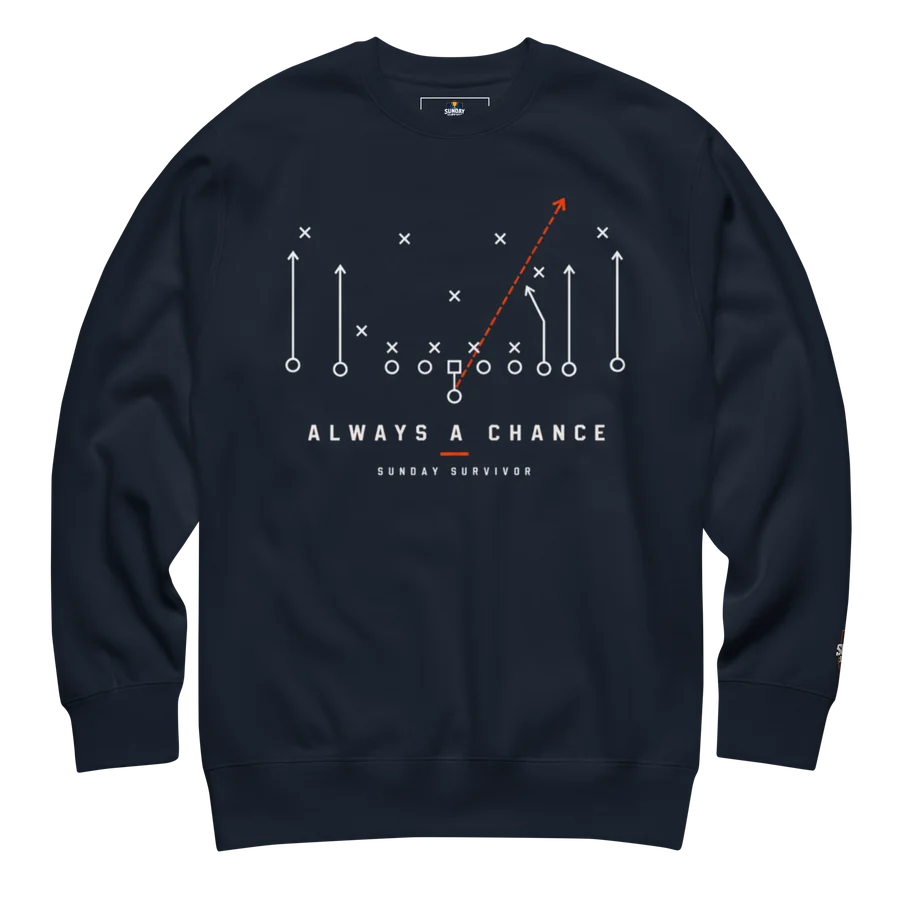 Always A Chance Sweatshirt