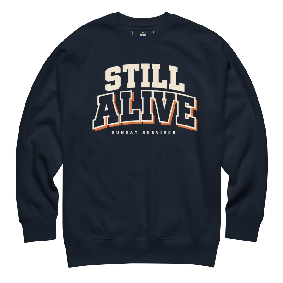 Still Alive Sweatshirt